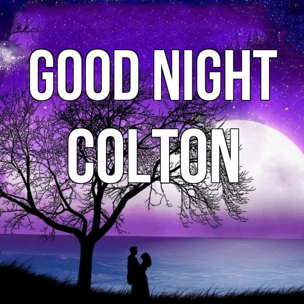 Greetings card с именем, Colton Good night огромная луна и парочка Greetings with text for free download 