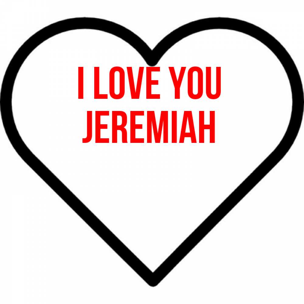Greetings card с именем, Jeremiah I love you посто Greetings with text for free download 