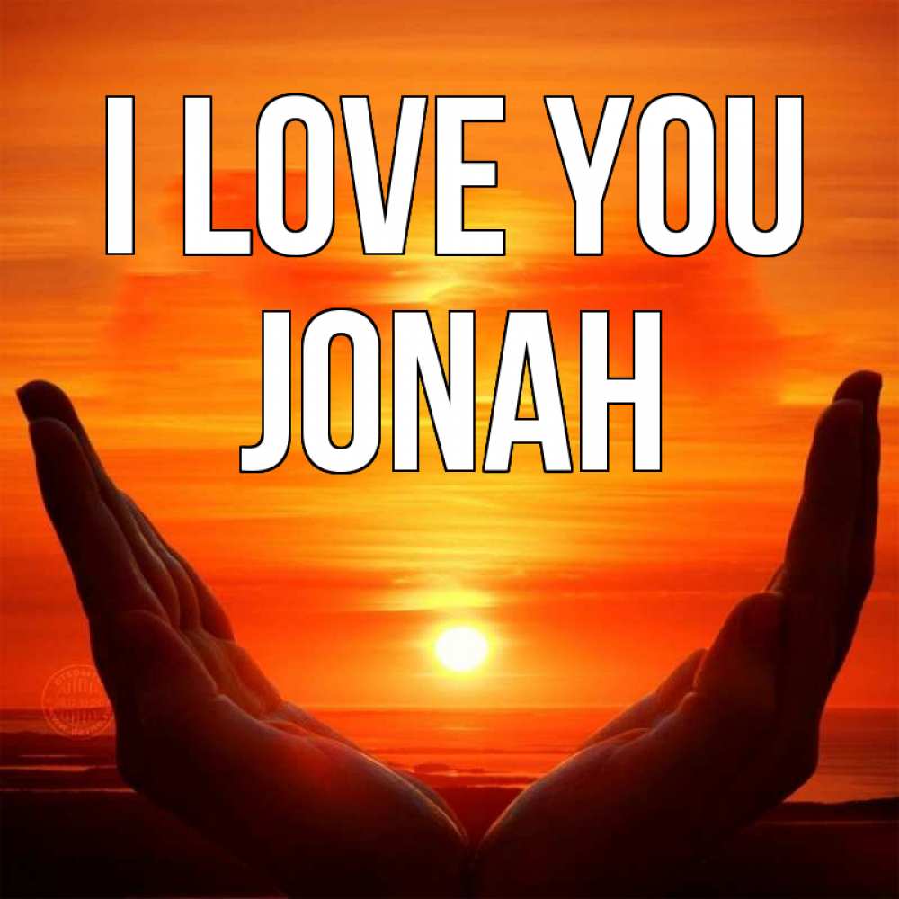 Greetings card с именем, Jonah I love you в руках Greetings with text for free download 