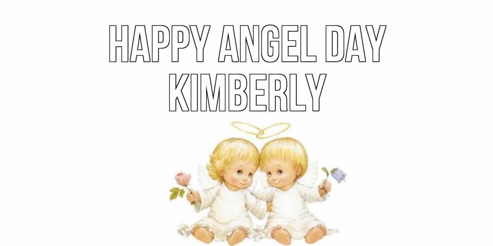 Greetings card с именем, Kimberly happy angel day Два ребенка ангела Greetings with text for free download 