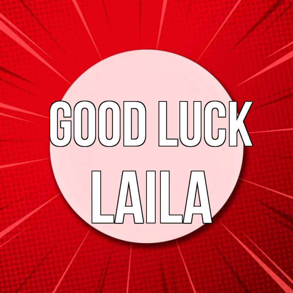 Greetings card с именем, Laila Good luck розовая кнопка Greetings with text for free download 