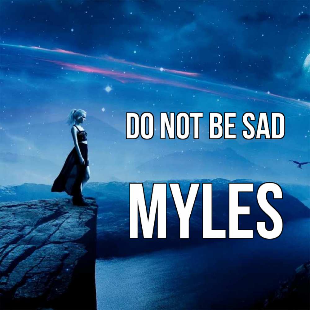 Greetings card с именем, Myles Do not be sad вода и скала Greetings with text for free download 