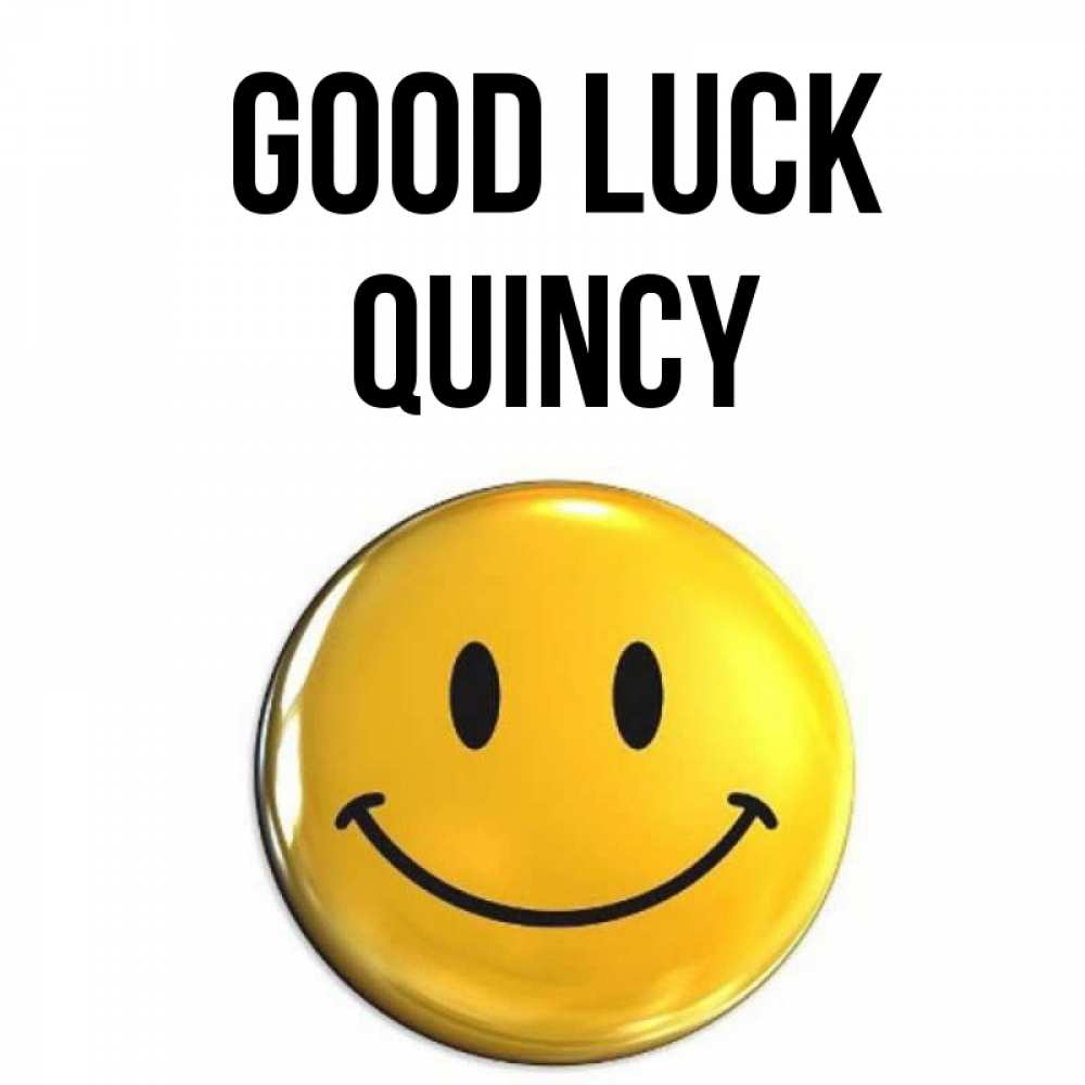 Greetings card с именем, Quincy Good luck для поднятия настроения открытки на каждый день Greetings with text for free download 