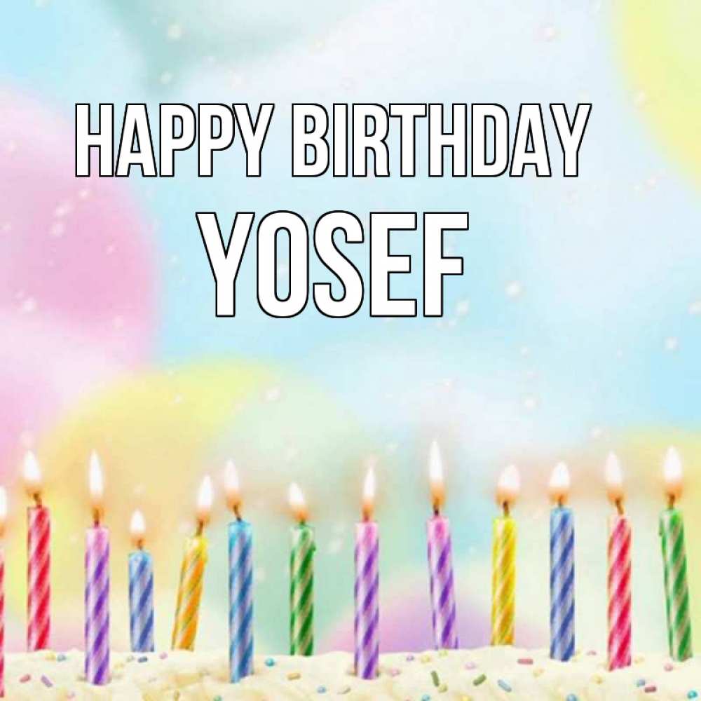 Greetings card с именем, Yosef Happy Birthday разноцветное Greetings with text for free download 