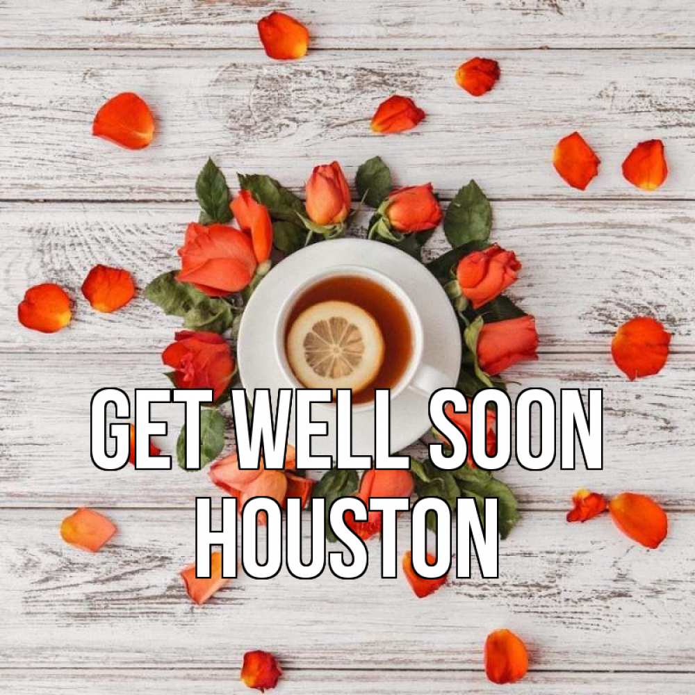 Greetings card с именем, Houston Get well soon фон из досок Greetings with text for free download 