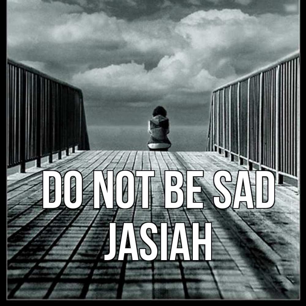 Greetings card с именем, Jasiah Do not be sad облака пирс забор 1 Greetings with text for free download 