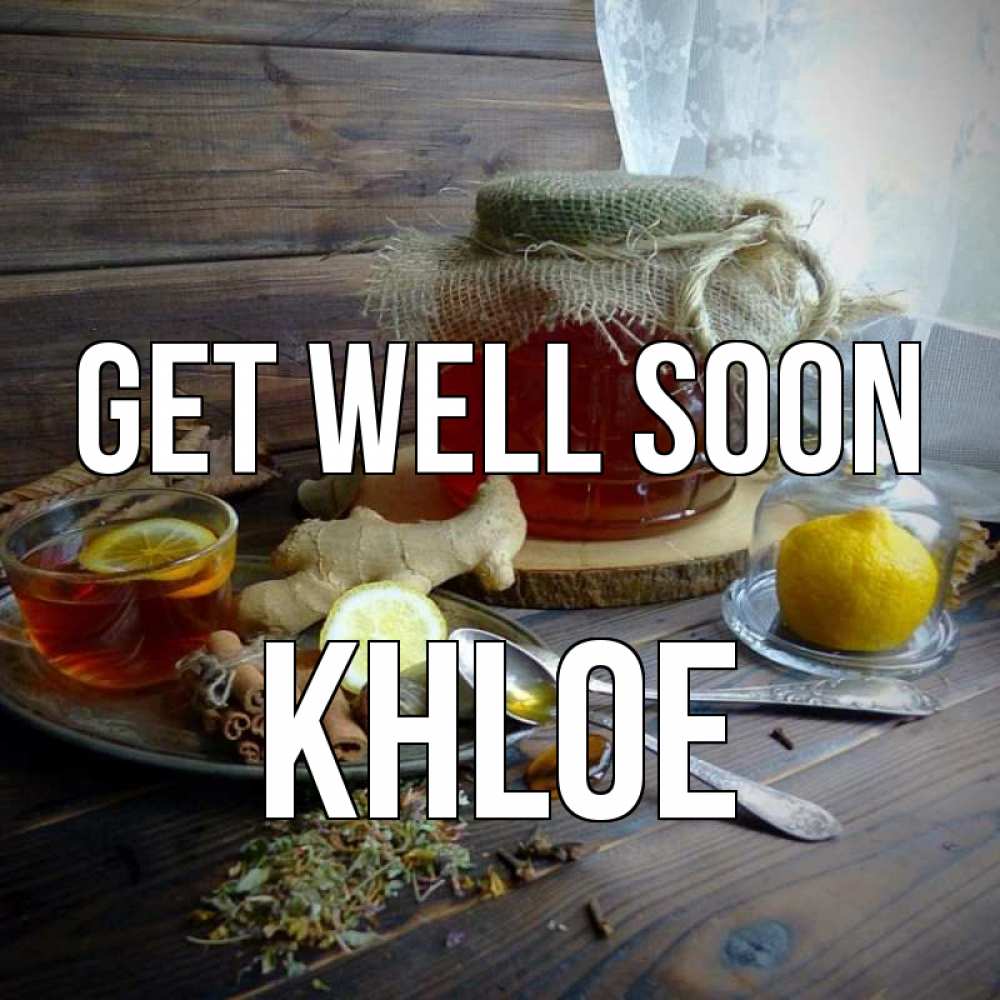 Greetings card с именем, Khloe Get well soon банка с медом Greetings with text for free download 