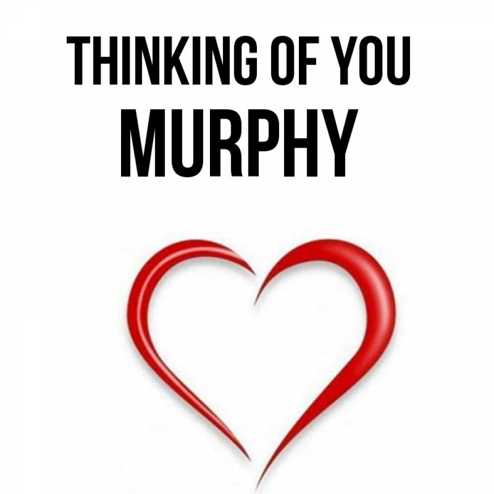 Greetings card с именем, Murphy Thinking of you для возлюбленной Greetings with text for free download 