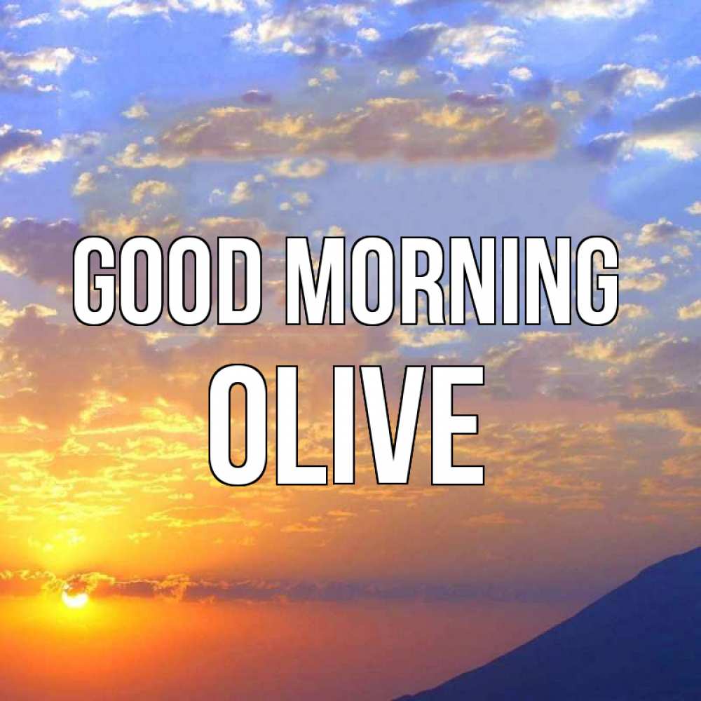 Greetings card с именем, Olive Good morning облака и солнце Greetings with text for free download 
