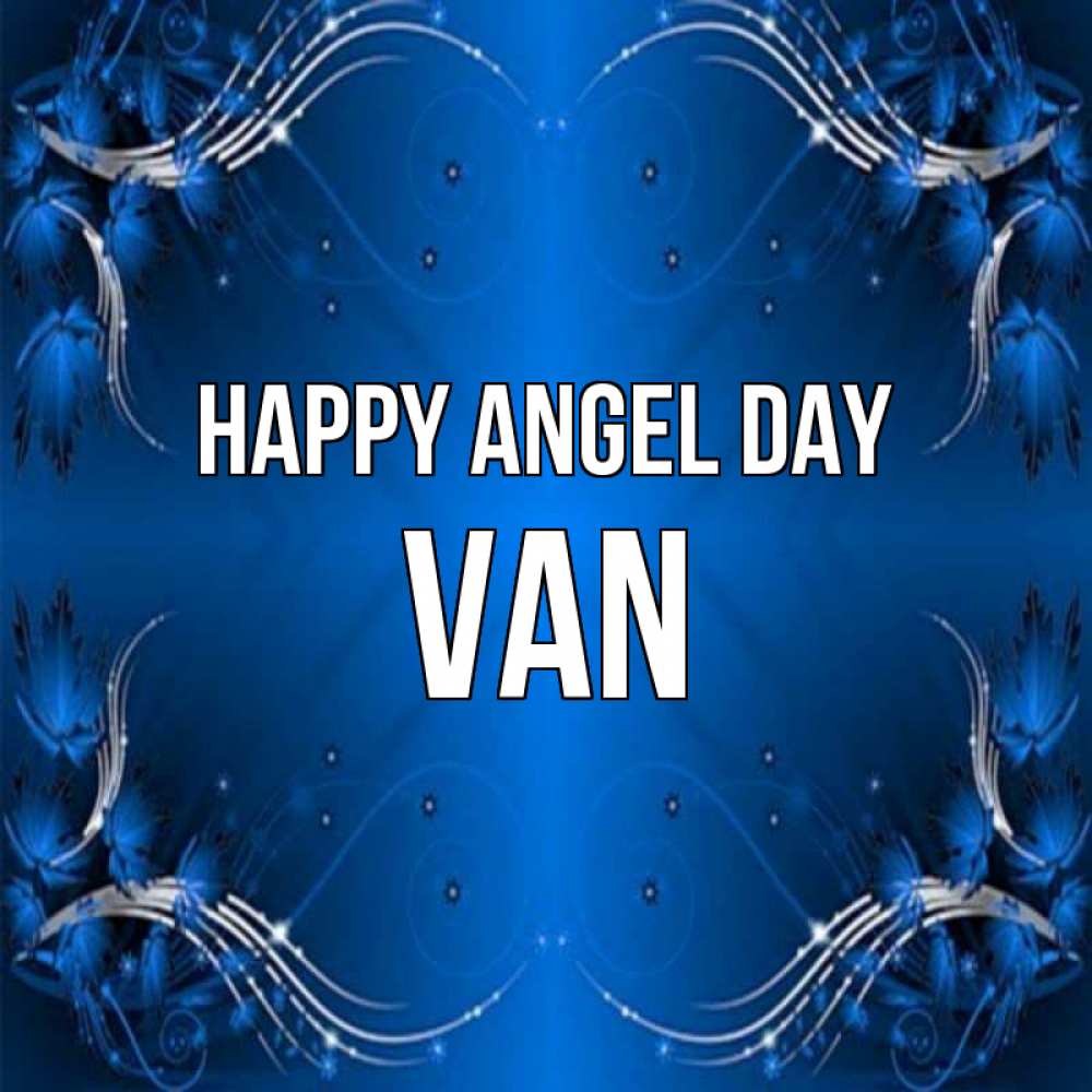 Greetings card с именем, Van happy angel day красивая рамочка с узорами Greetings with text for free download 
