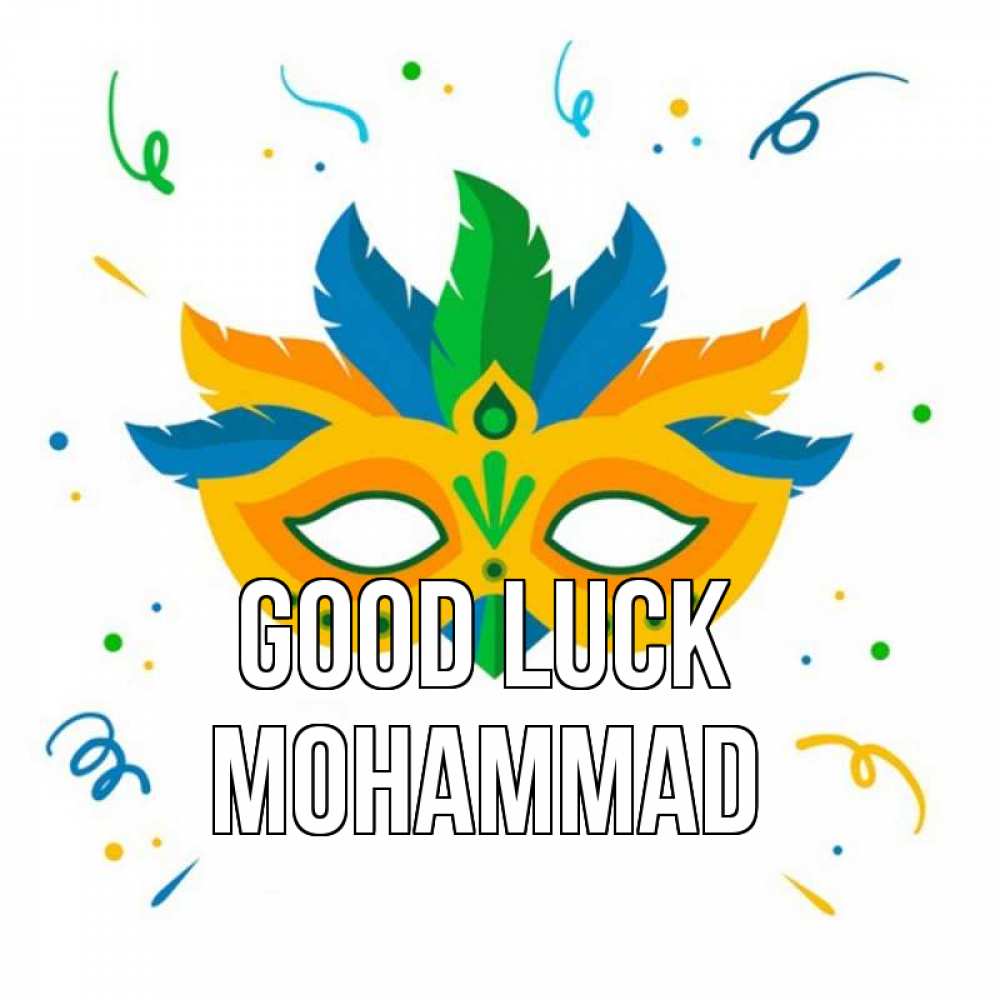 Greetings card с именем, Mohammad Good luck конфети Greetings with text for free download 