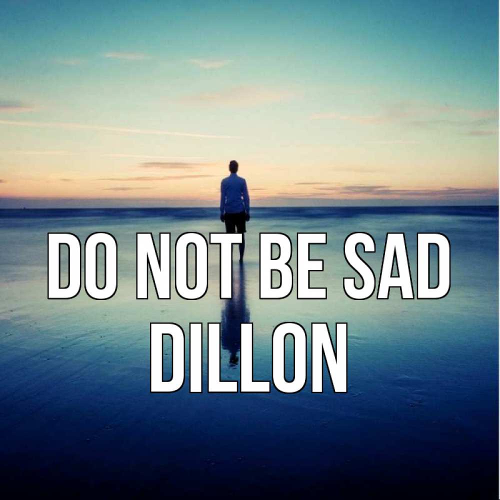 Greetings card с именем, Dillon Do not be sad небо и гладь льда Greetings with text for free download 