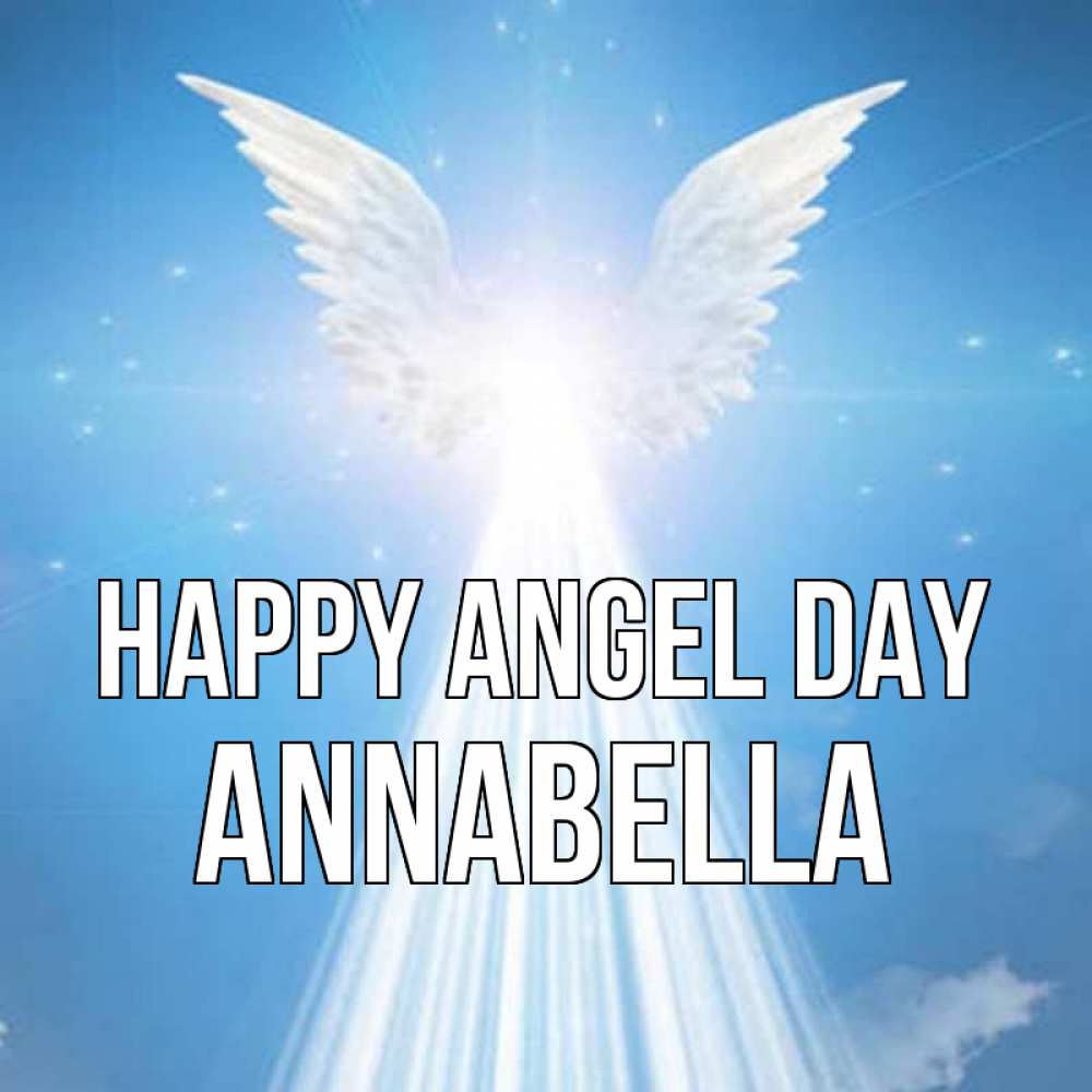 Greetings card с именем, Annabella happy angel day поток света Greetings with text for free download 