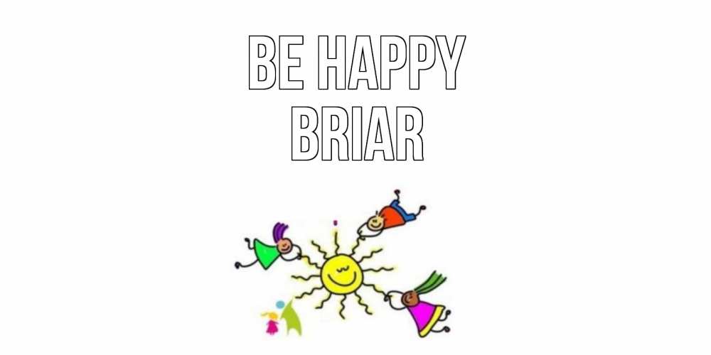 Greetings card с именем, Briar Be happy лето, солнце Greetings with text for free download 