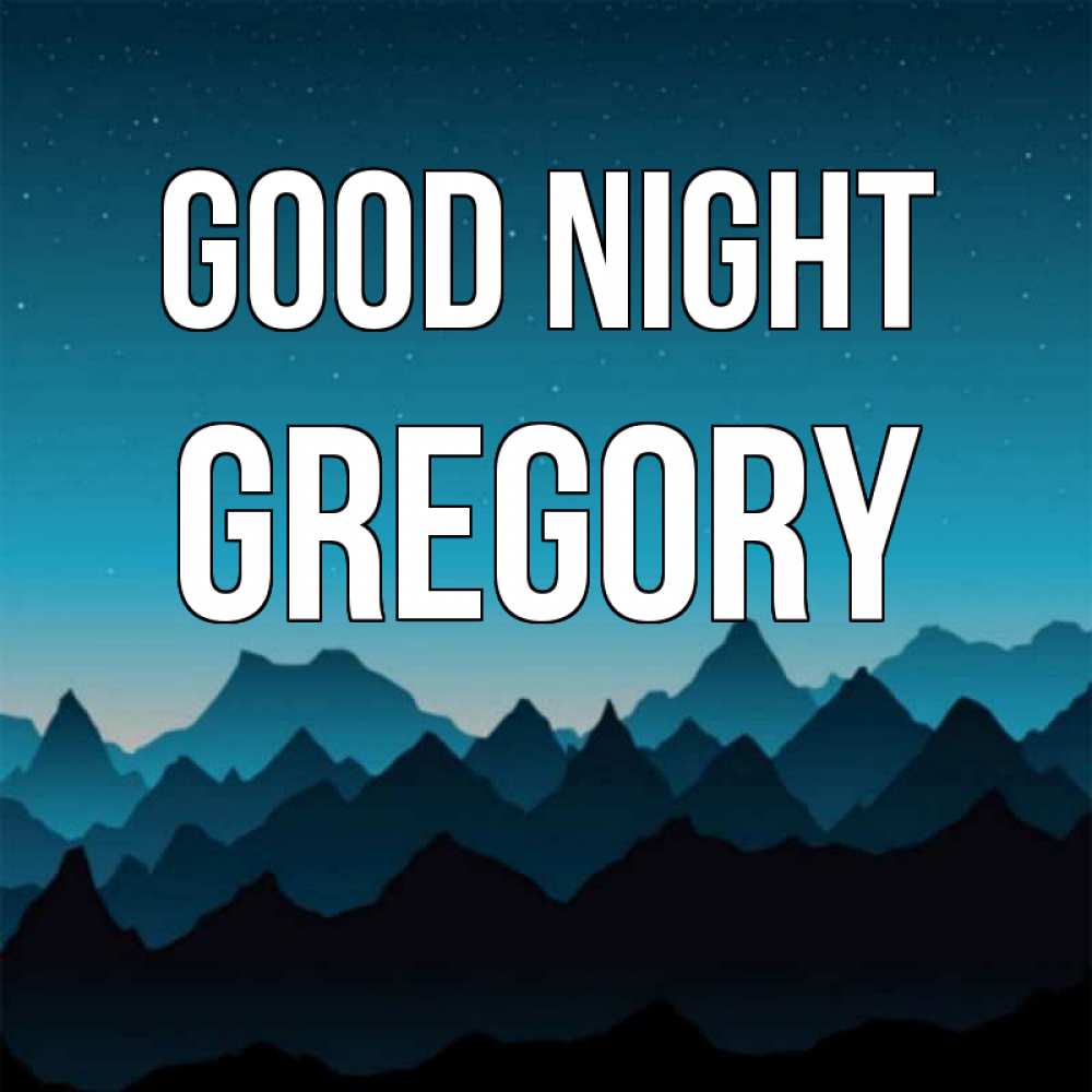 Greetings card с именем, Gregory Good night сладких снов звездное небо Greetings with text for free download 