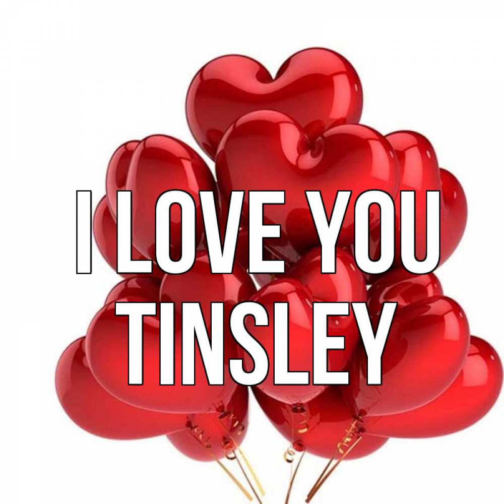 Greetings card с именем, Tinsley I love you бордовые шары Greetings with text for free download 