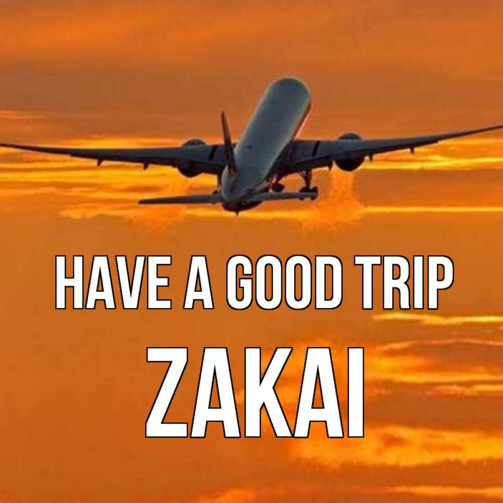 Greetings card с именем, Zakai Have a good trip оранжевое небо Greetings with text for free download 