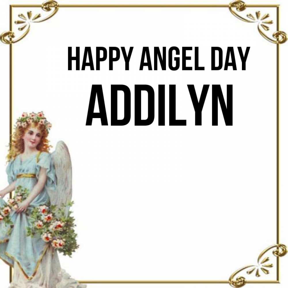 Greetings card с именем, Addilyn happy angel day с именинами от девушки ангела Greetings with text for free download 
