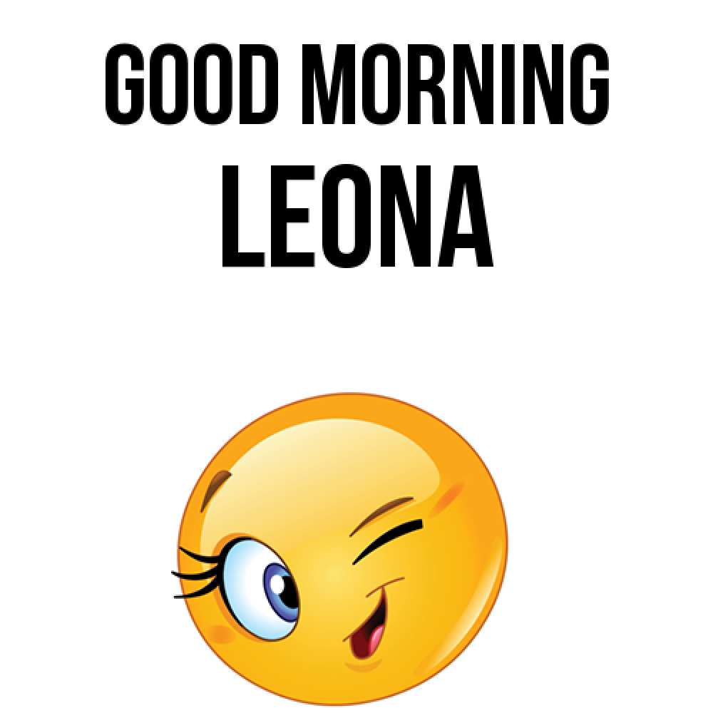 Greetings card с именем, Leona Good morning хорошее настроение Greetings with text for free download 