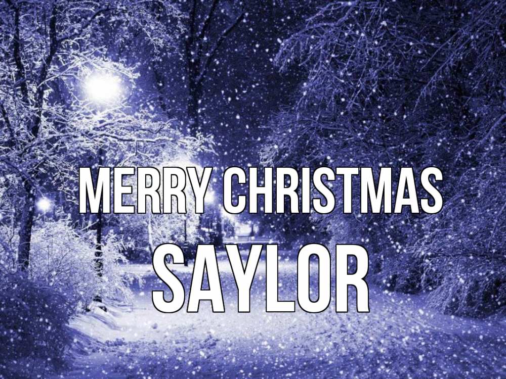 Greetings card с именем, Saylor Merry Christmas зима, снег, фонарь Greetings with text for free download 
