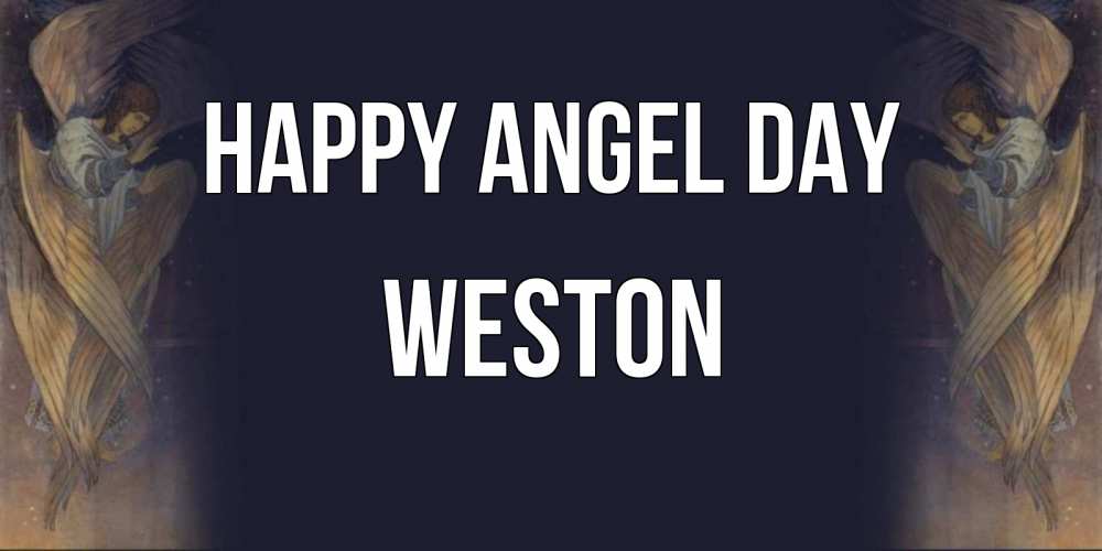 Greetings card с именем, Weston happy angel day день ангела Greetings with text for free download 