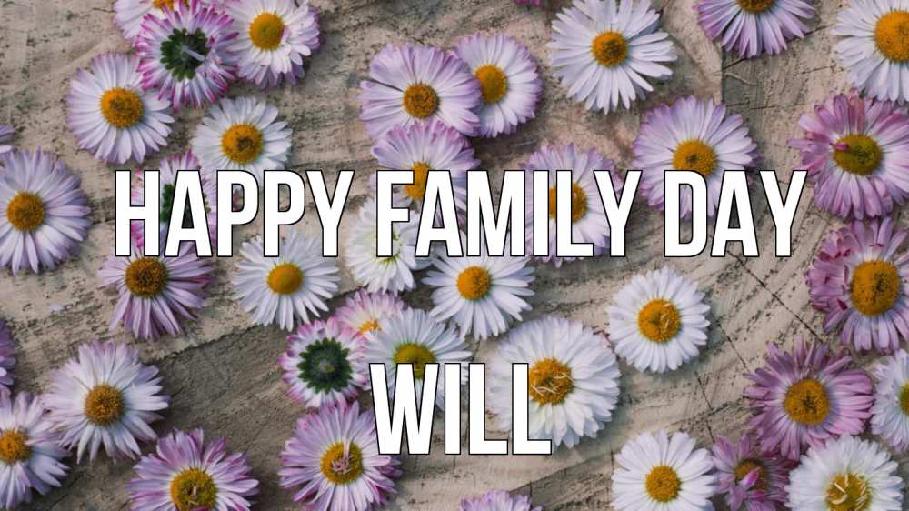 Greetings card с именем, Will happy family day с днем семьи Greetings with text for free download 