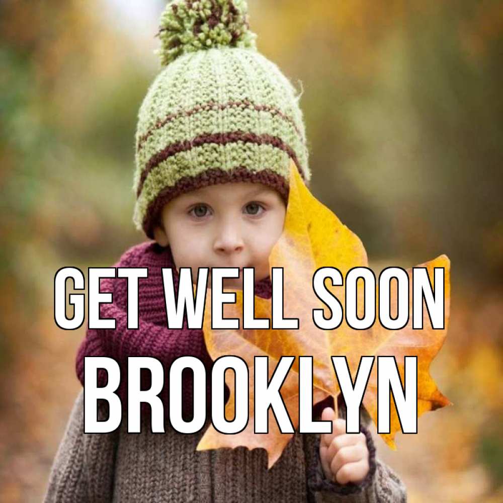 Greetings card с именем, Brooklyn Get well soon дышим свежим воздухом Greetings with text for free download 
