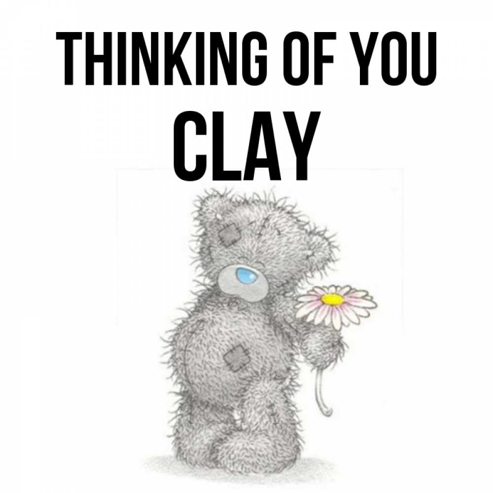 Greetings card с именем, Clay Thinking of you мысли только о тебе Greetings with text for free download 