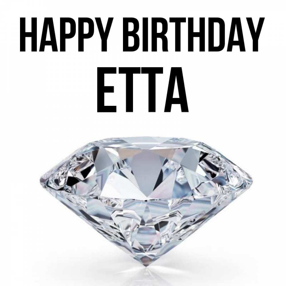 Greetings card с именем, Etta Happy Birthday к пожеланием быть богатым Greetings with text for free download 