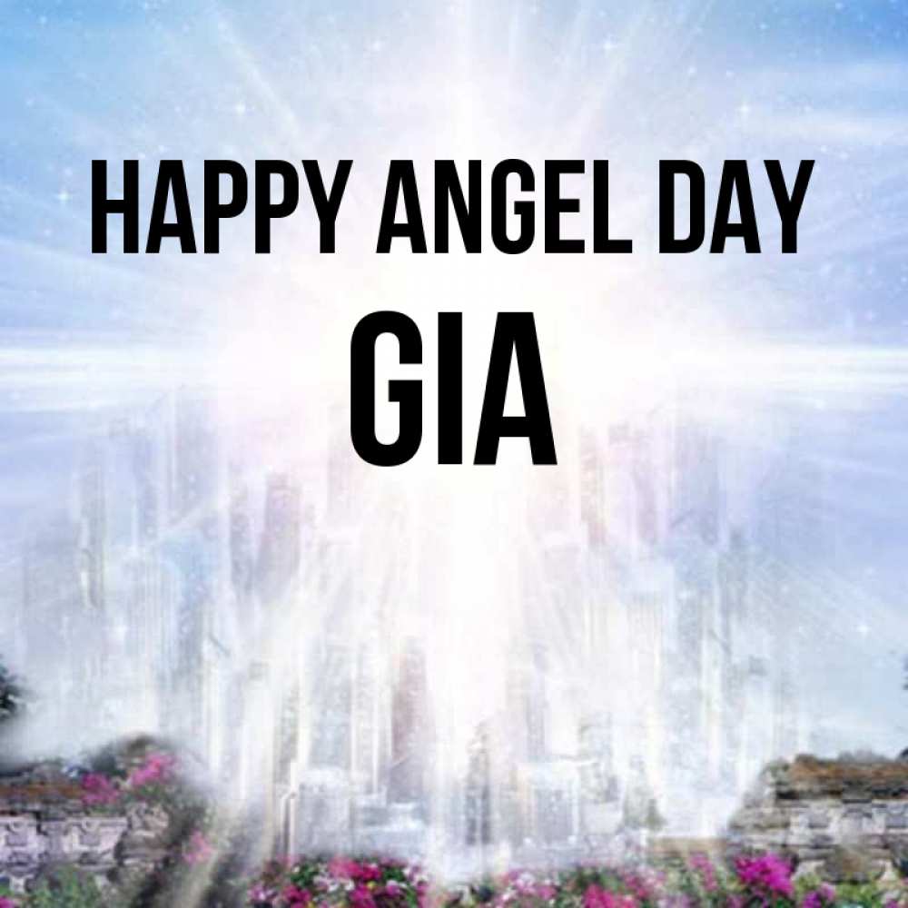 Greetings card с именем, Gia happy angel day небесный свет Greetings with text for free download 