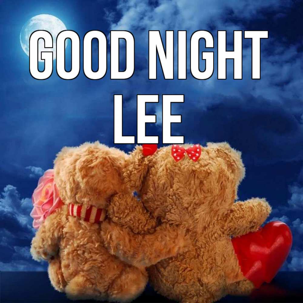 Greetings card с именем, Lee Good night плюшевые Greetings with text for free download 