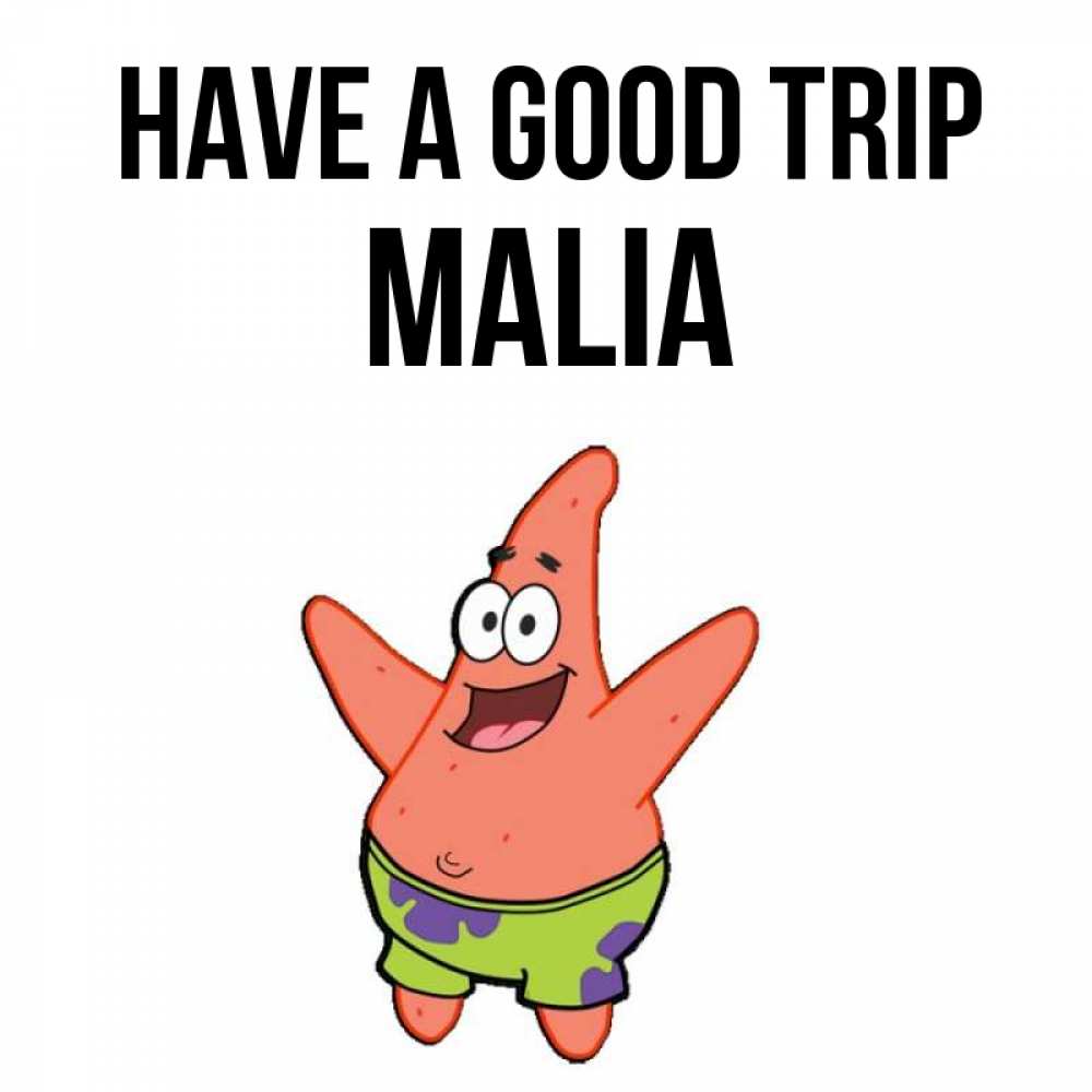 Greetings card с именем, Malia Have a good trip желает тебе хорошей дороги Greetings with text for free download 
