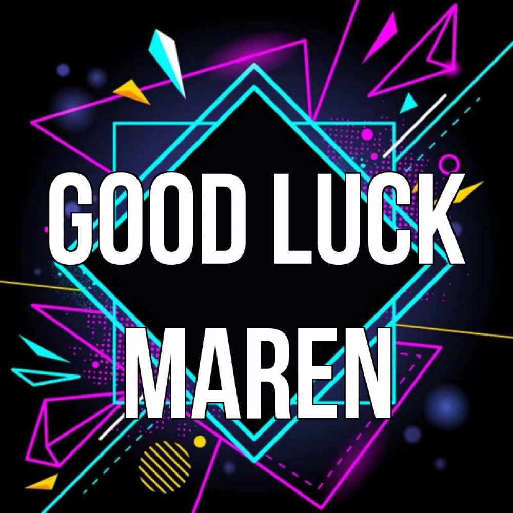 Greetings card с именем, Maren Good luck рамочки Greetings with text for free download 