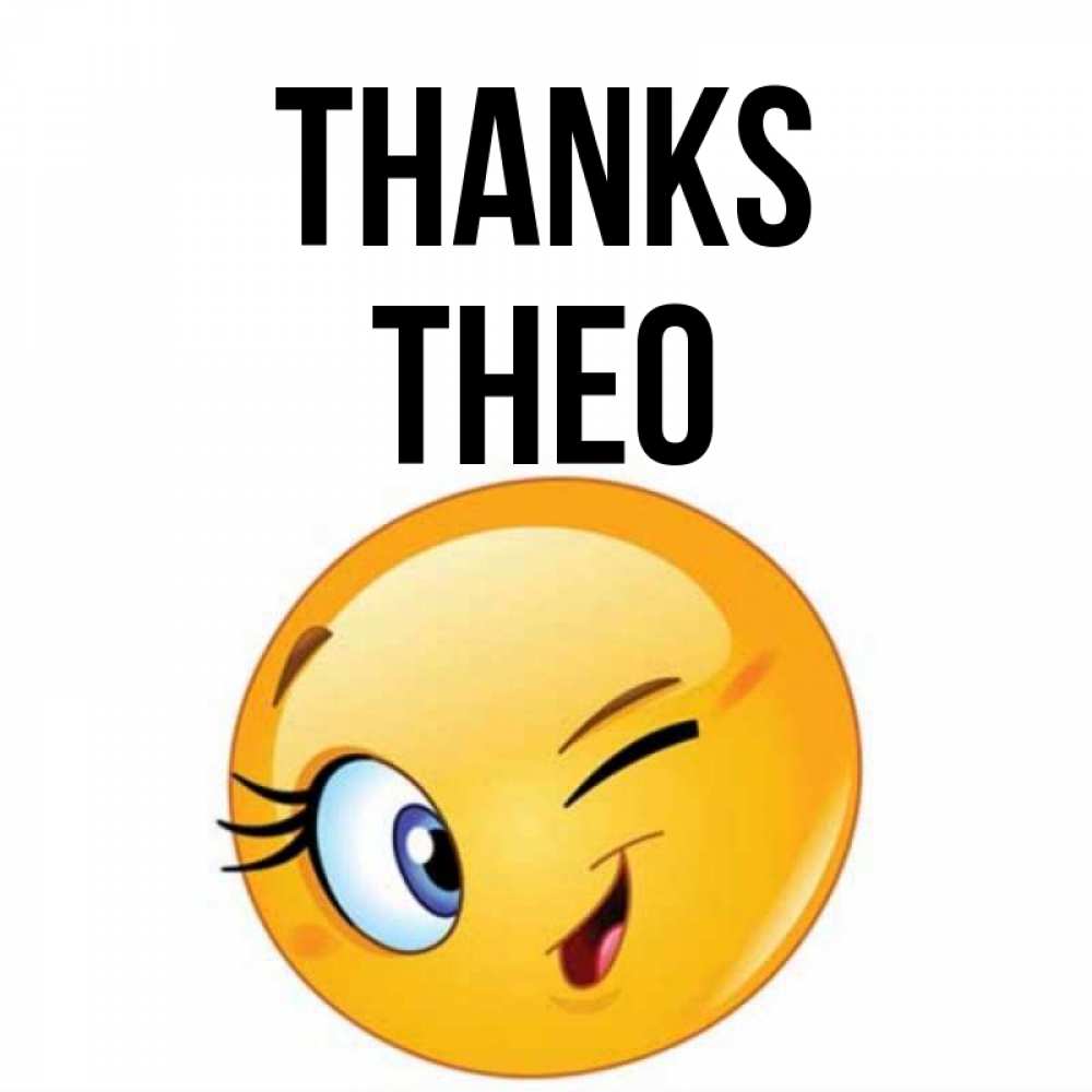 Greetings card с именем, Theo Thanks открытка с подмигивающим смайлом Greetings with text for free download 