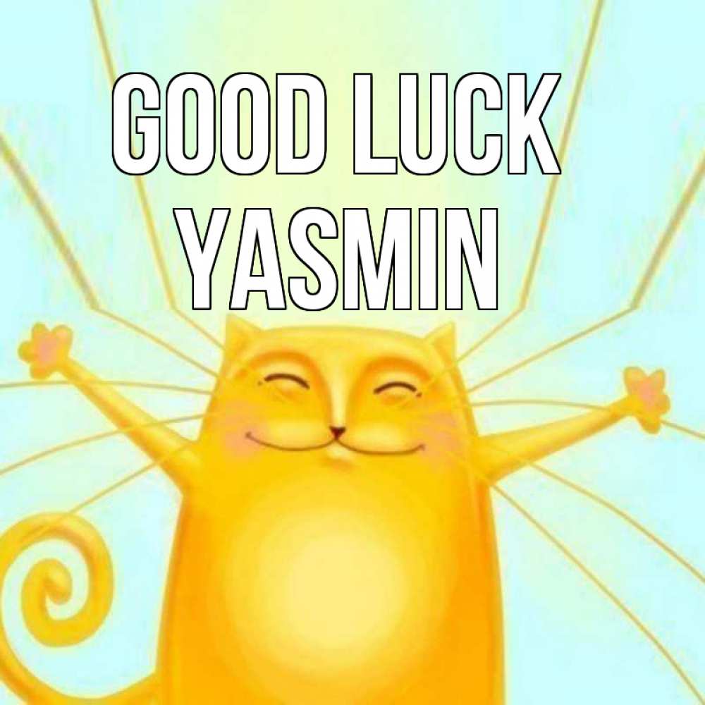 Greetings card с именем, Yasmin Good luck пусть придет к тебе удача Greetings with text for free download 