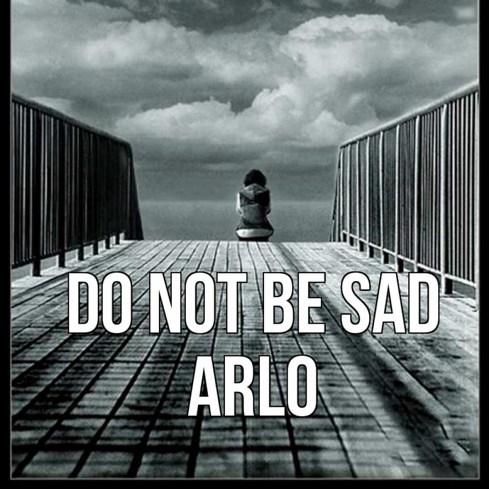 Greetings card с именем, Arlo Do not be sad облака пирс забор 1 Greetings with text for free download 