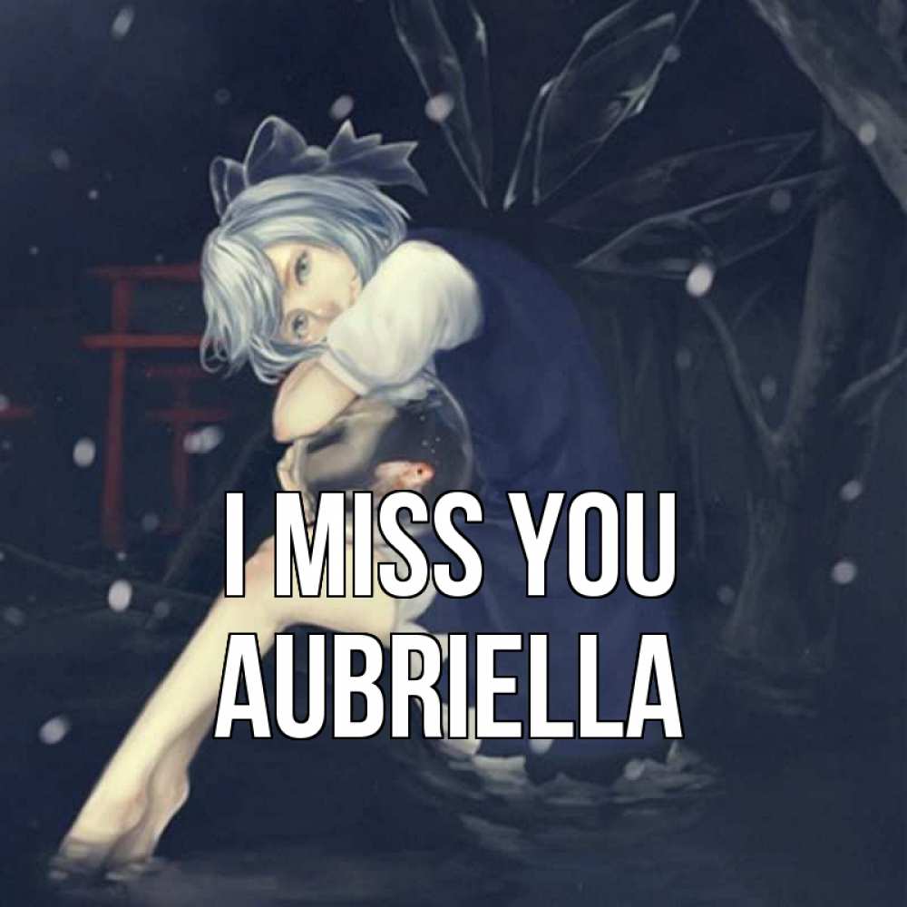 Greetings card с именем, Aubriella I miss you рыбка в аквариуме Greetings with text for free download 