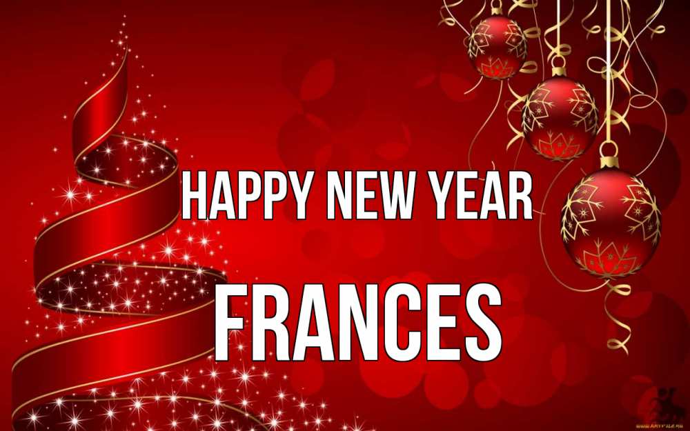 Greetings card с именем, Frances Happy New Year новый год Greetings with text for free download 