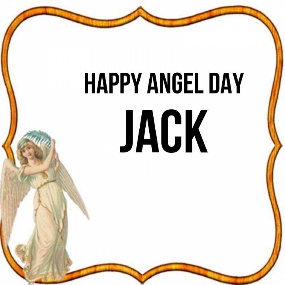Greetings card с именем, Jack happy angel day рамочка простая Greetings with text for free download 