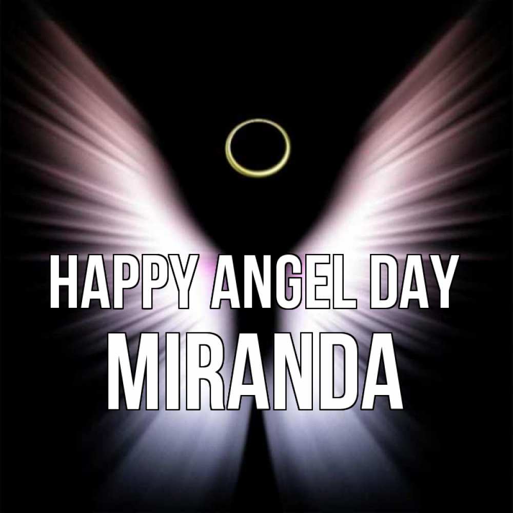 Greetings card с именем, Miranda happy angel day ангел из света Greetings with text for free download 