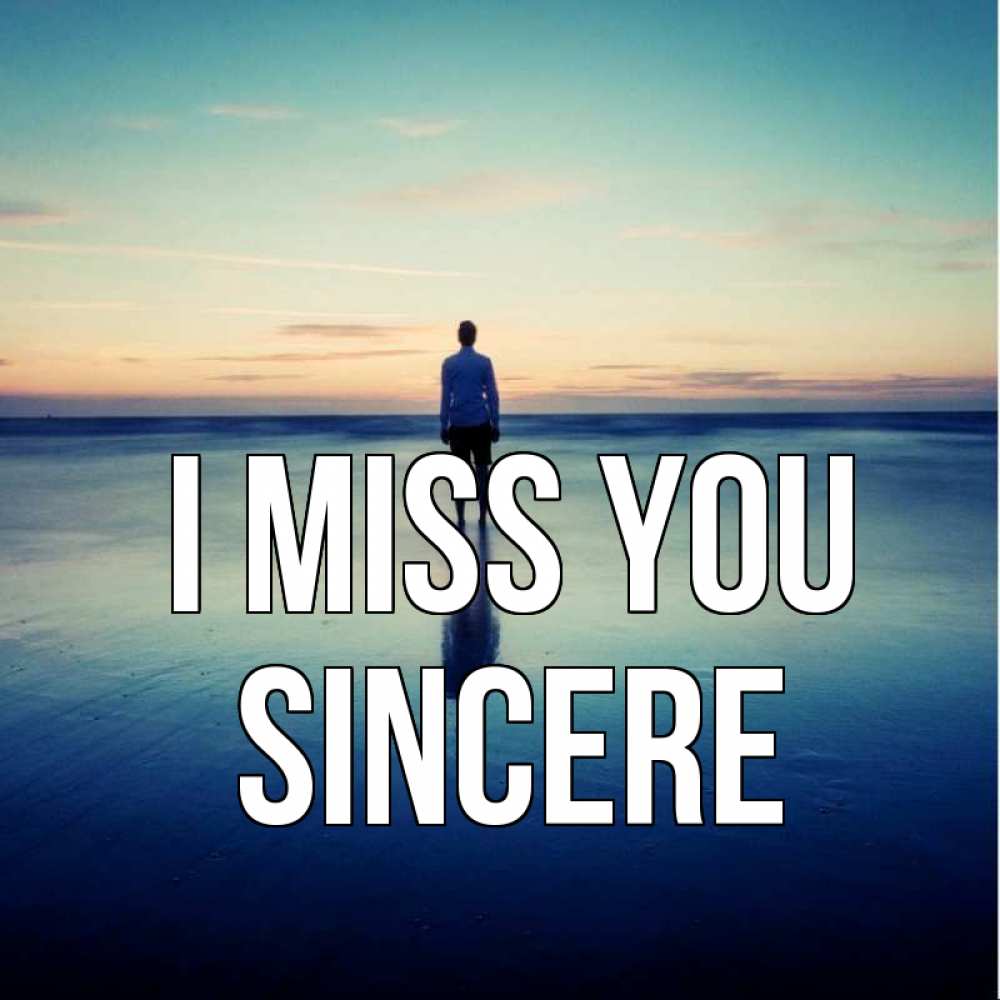 Greetings card с именем, Sincere I miss you зима Greetings with text for free download 