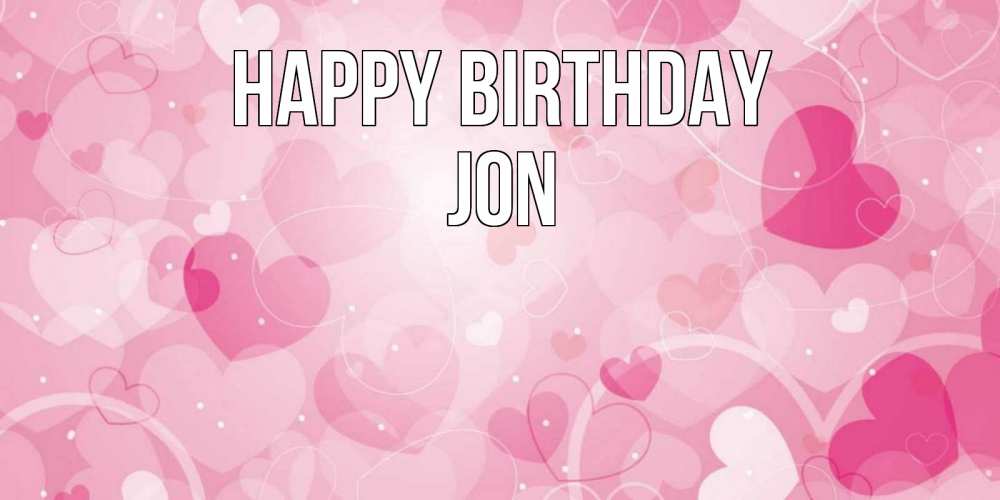 Greetings card с именем, Jon Happy Birthday абстрактные узоры и сердечки Greetings with text for free download 