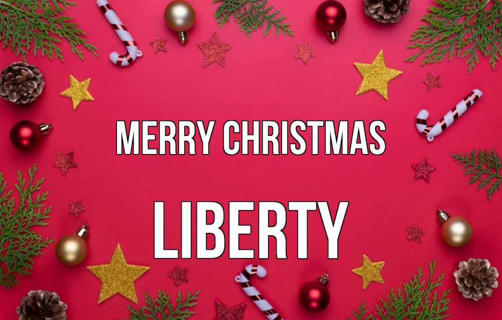 Greetings card с именем, Liberty Merry Christmas с рождеством Greetings with text for free download 