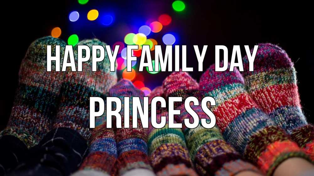 Greetings card с именем, Princess happy family day с днем семьи Greetings with text for free download 