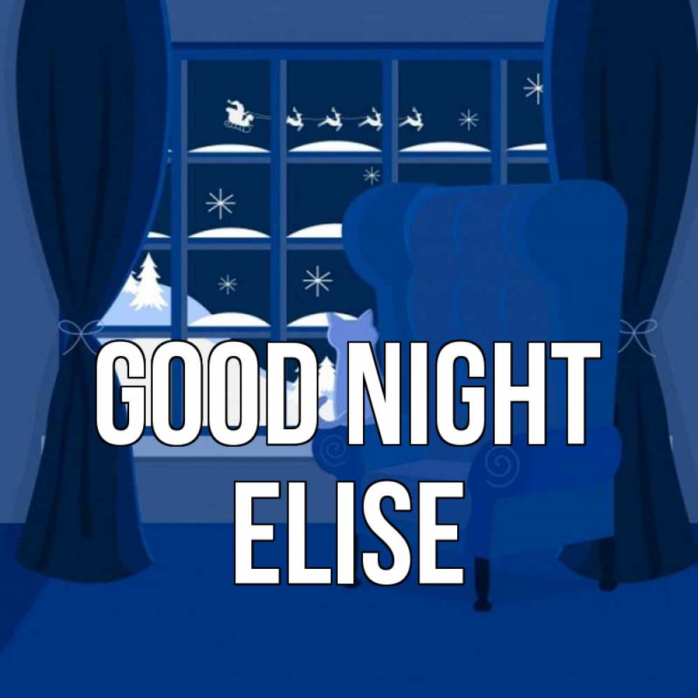 Greetings card с именем, Elise Good night зимняя тема Greetings with text for free download 