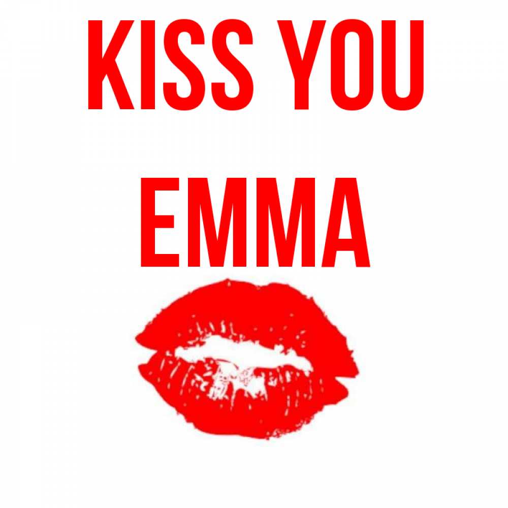 Greetings card с именем, Emma Kiss you помада и губы Greetings with text for free download 