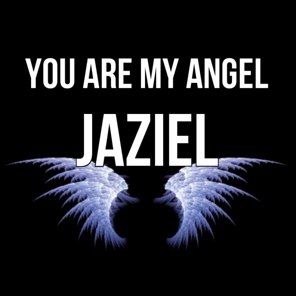 Greetings card с именем, Jaziel You are my angel ангельские крылья на черном фоне Greetings with text for free download 
