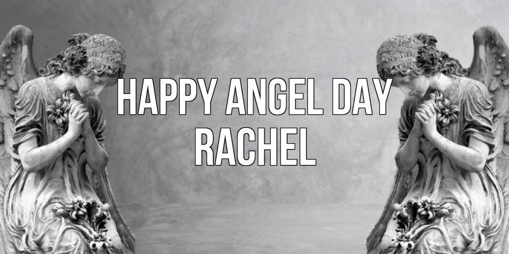 Greetings card с именем, Rachel happy angel day Ангел на небе Greetings with text for free download 