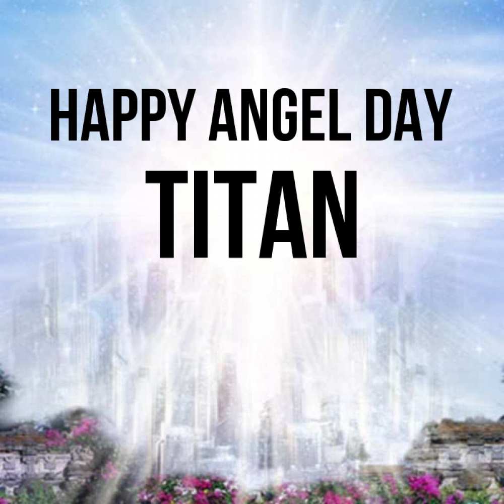 Greetings card с именем, Titan happy angel day небесный свет Greetings with text for free download 