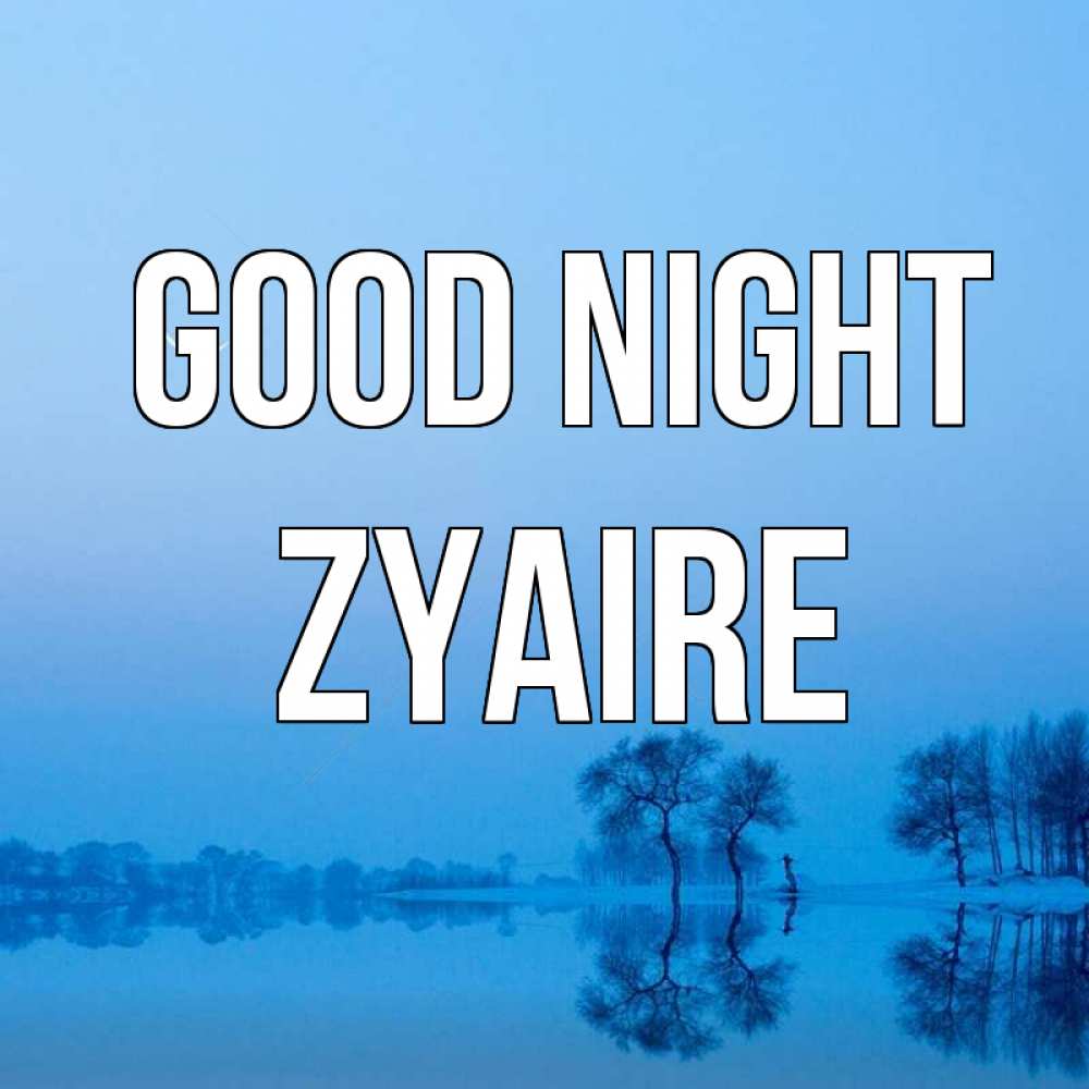 Greetings card с именем, Zyaire Good night весна Greetings with text for free download 